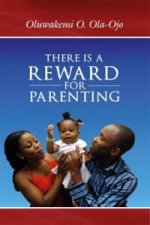 There is a Reward for Parenting