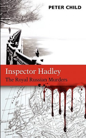 Inspector Hadley - The Royal Russian Murders
