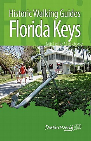 Historic Walking Guides Florida Keys