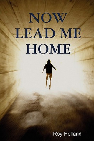 Now Lead ME Home