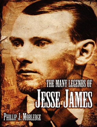 Many Legends of Jesse James