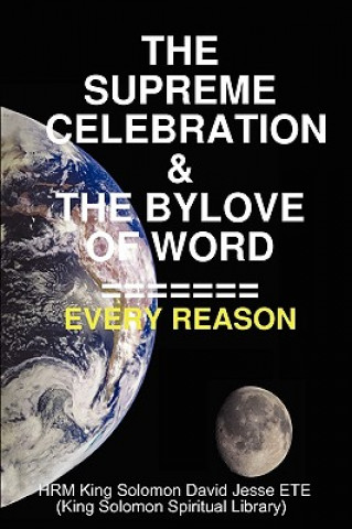 Supreme Celebration & the Bylove of Word