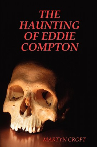 Haunting of Eddie Compton
