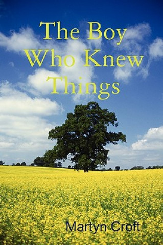 Boy Who Knew Things