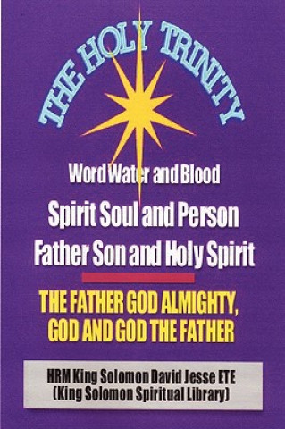 Holy Trinity - the Father God Almighty, God and God the Father