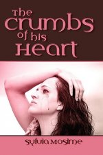 Crumbs Of His Heart