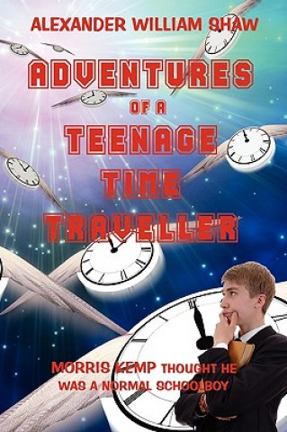 Adventures Of A Teenage Time Traveller