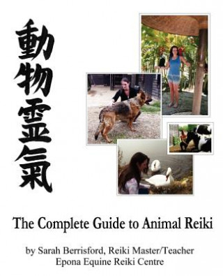 Complete Guide to Animal Reiki