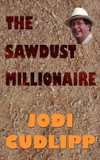 Sawdust Millionaire