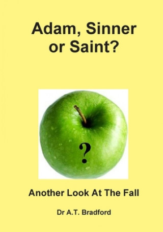 Adam, Saint or Sinner?