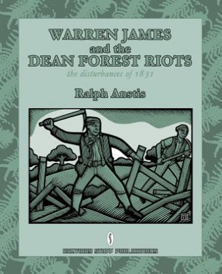 Warren James and the Dean Forest Riots