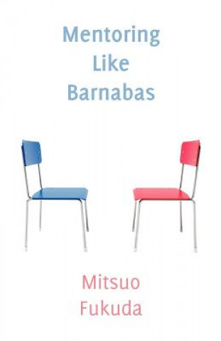 Mentoring Like Barnabas