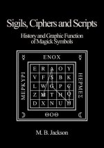 Sigils, Ciphers and Scripts