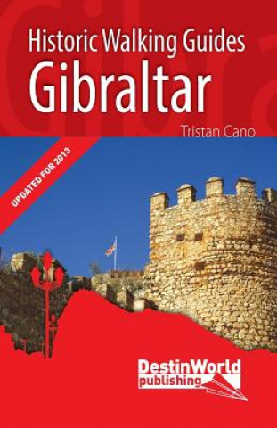 Gibraltar Historic Walking Guides