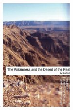 Wilderness and the Desert of the Real