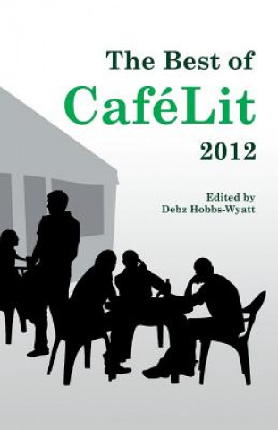 Best of CafeLit 2012