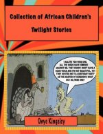 Collection of African Twilight Children Stories