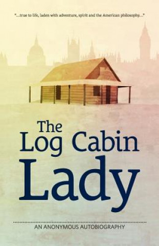 Log Cabin Lady