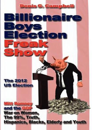 Billionaire Boys Election Freak Show