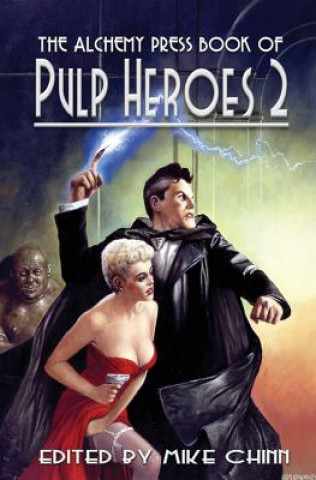 Alchemy Press Book of Pulp Heroes 2