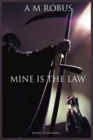 Mine is the Law