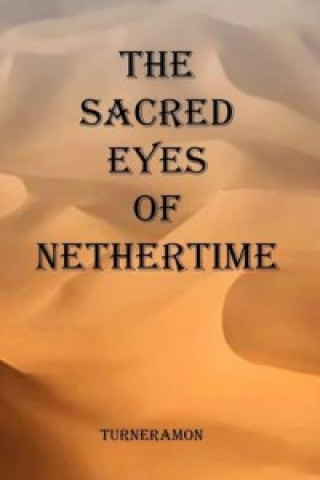 Sacred Eyes of Nethertime