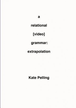 Relational [Video] Grammar: Extrapolation