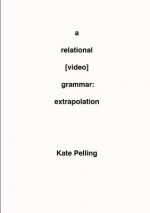 Relational [Video] Grammar: Extrapolation