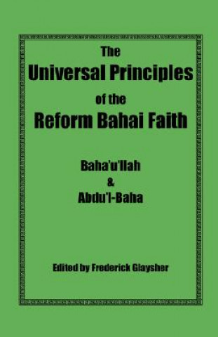 Universal Principles of the Reform Bahai Faith