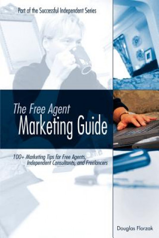 Free Agent Marketing Guide