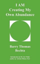 I AM Creating My Own Abundance