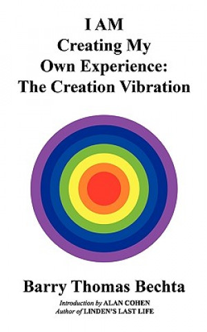 I AM Creating My Own Experience