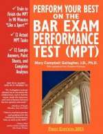 Perform Your Best on the Bar Exam Performance Test (MPT)