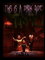 This is a Dark Ride
