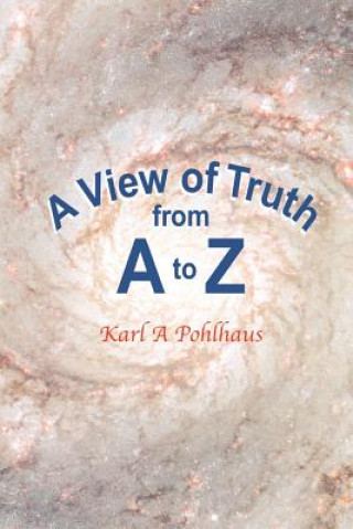 View of Truth from A to Z