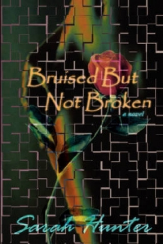 Bruised But Not Broken