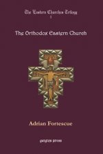 Eastern Churches Trilogy: The Orthodox Eastern Church