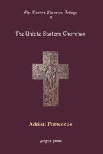 Eastern Churches Trilogy: The Uniate Eastern Churches