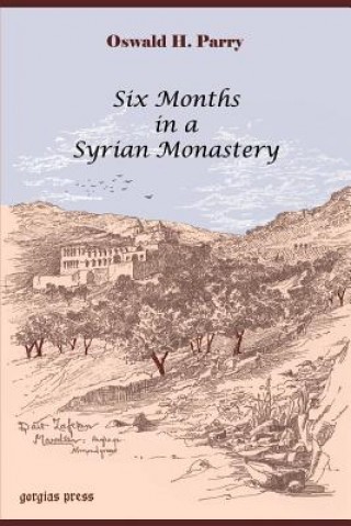 Six Months in a Syrian Monastery