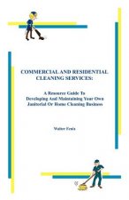 Commercial and Residential Cleaning Services