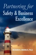 Partnering for Safety & Business Excellence