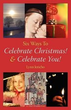Celebrate Christmas! Celebrate You!