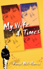 My Wife & Times
