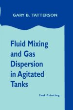 Fluid Mixing and Gas Dispersion in Agitated Tanks