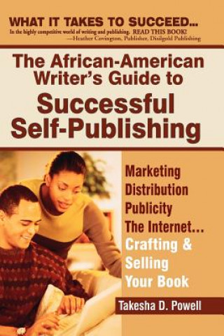 African American Writer's Guide to Successful Self Publishing