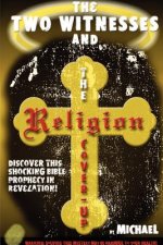 Two Witnesses and the Religion Coverup