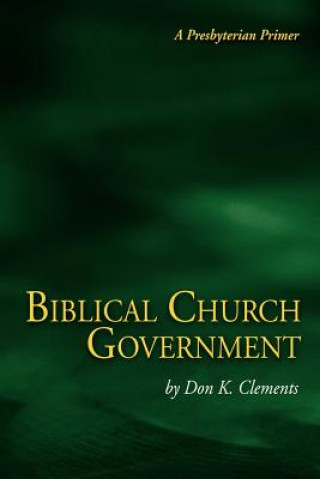 Biblical Church Government