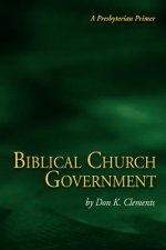 Biblical Church Government