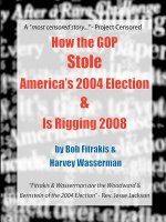 How the GOP Stole America's 2004 Election & Is Rigging 2008