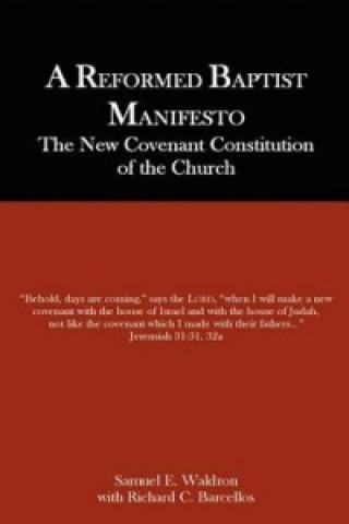 Reformed Baptist Manifesto